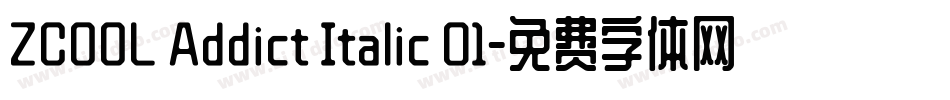 ZCOOL Addict Italic 01字体转换